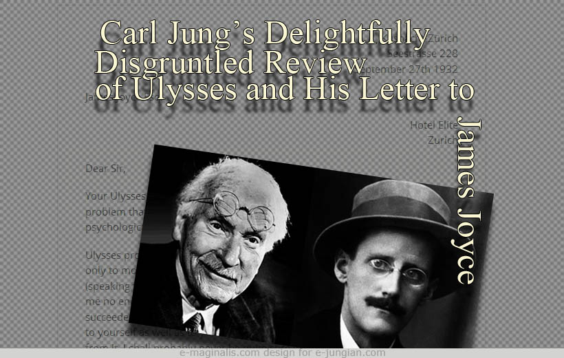 Carl Jung's Delightfully Disgruntled Review of Ulysses and His